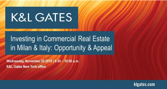 Investing in Commercial Real Estate in Milan &amp; Italy: opportunity &amp; appeal